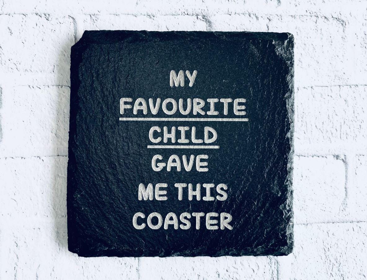 Personalised Slate Funny Coaster For Motherâ€™s or Fathers Day, Birthday ,Christmas Present, Favourite Child Gift, Mum or Dad Funny Gift Ideas