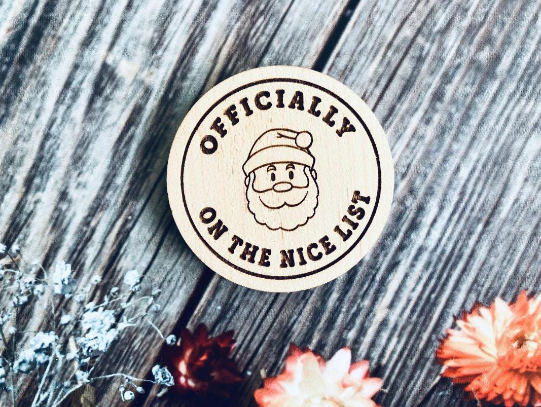 Christmas Nice List Button, Santa Good List Award, Father Christmas, Xmas Eve Box Gifts, Well Done, Children's Wooden Token, North Pole Kids